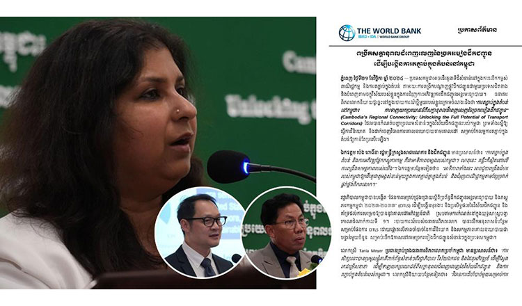 World Bank: Cambodia’s key role in advancing regional trade and connectivity through multimodal transport development